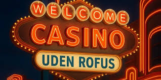Casino Uden ROFUS Spil Uden Begrænsninger